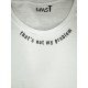 T-SHIRT COTONE &quot;THAT&#039;S NOT MY PROBLEM&quot;