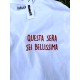 T-SHIRT COTONE &quot;QUESTA SERA SEI BELLISSIMA&quot;